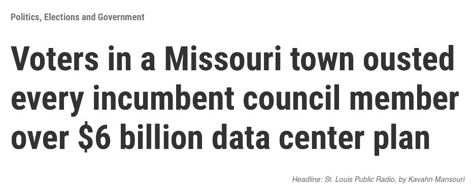 Voters in a Missouri town ousted every incumbent council member over $6 billion data center plan — St. Louis Public Radio headline